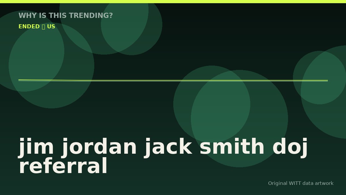 jim jordan jack smith doj referral original attention timeline illustration