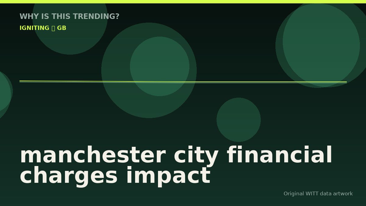 manchester city financial charges impact original attention timeline illustration