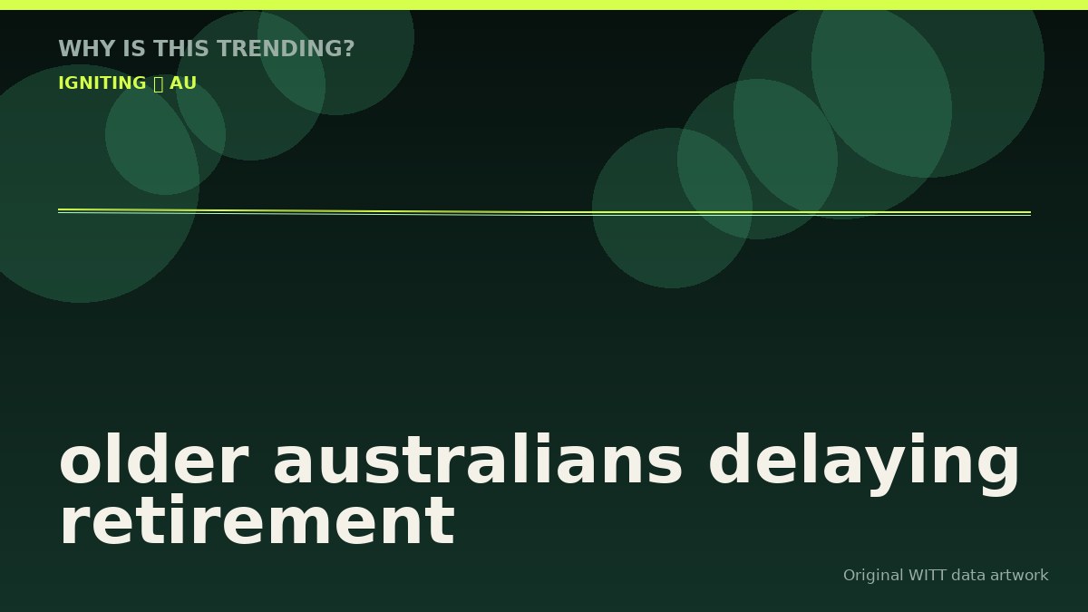 older australians delaying retirement original attention timeline illustration