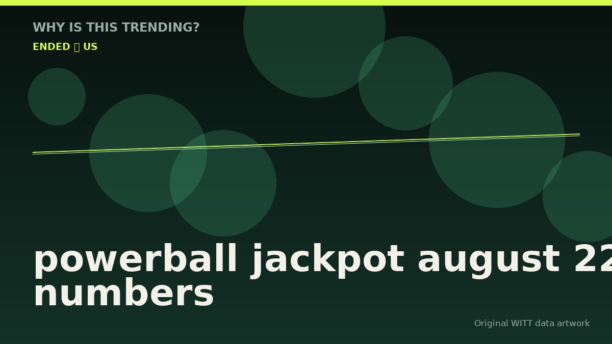 powerball jackpot august 22 numbers original attention timeline illustration