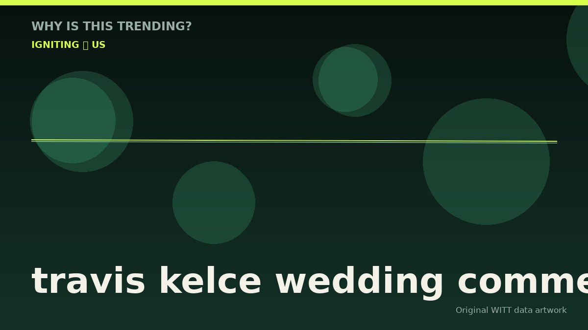 travis kelce wedding comments original attention timeline illustration