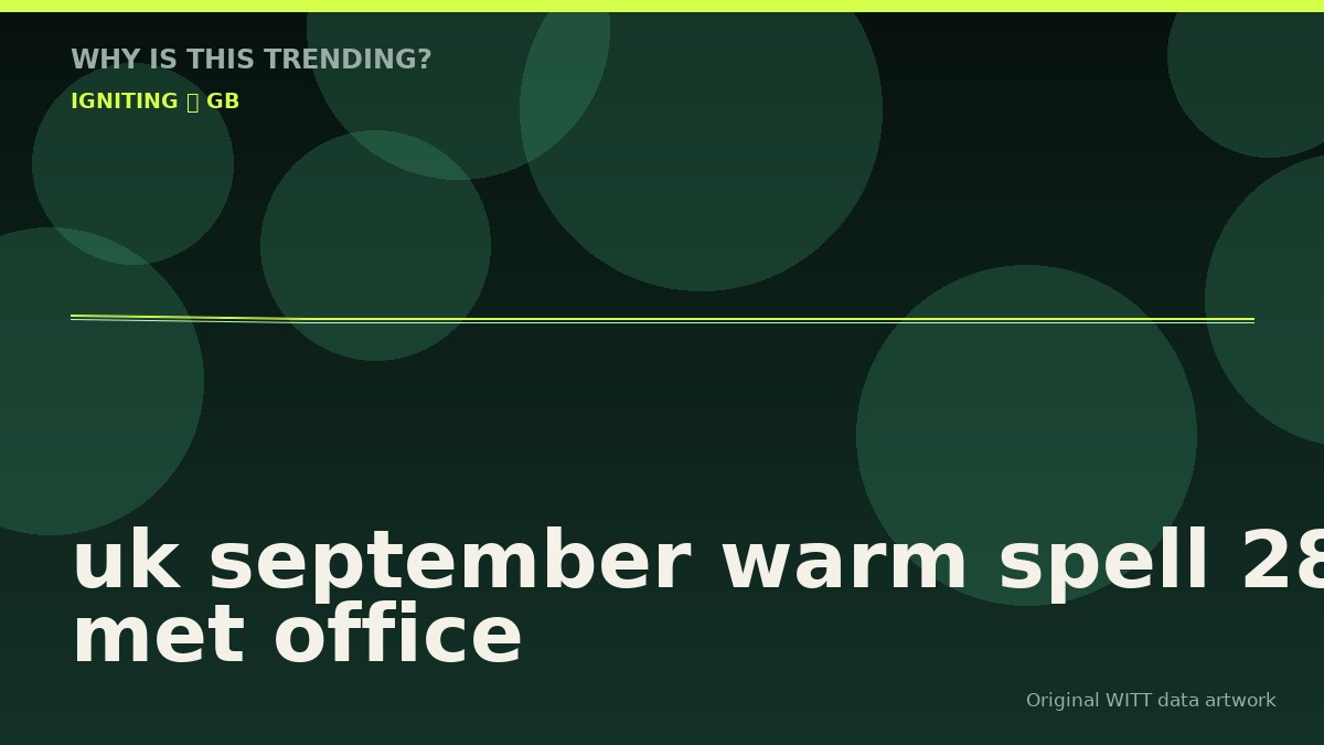 uk september warm spell 28c met office original attention timeline illustration
