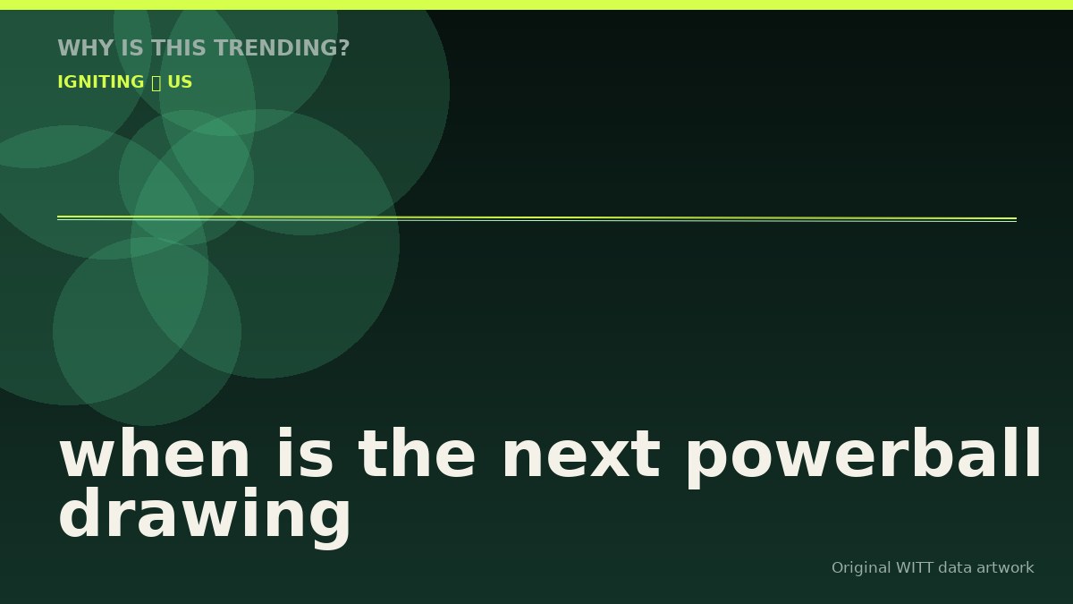 when is the next powerball drawing original attention timeline illustration