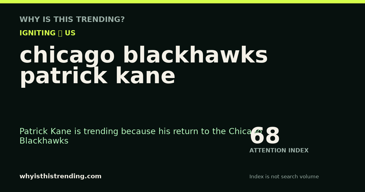 chicago blackhawks patrick kane attention trend card