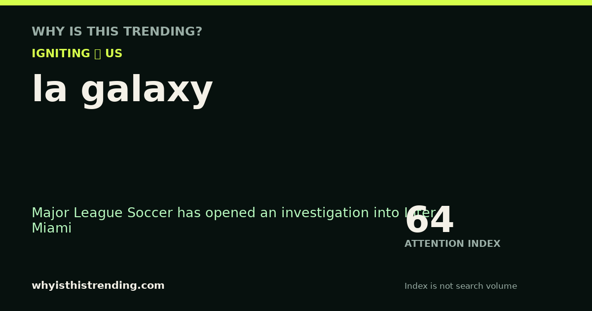 la galaxy attention trend card
